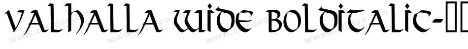 Valhalla Wide BoldItalic字体转换